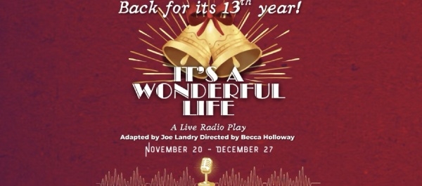 Oil Lamp Theater Announces the cast and creative team for the return of IT'S A WONDERFUL LIFE: A LIVE RADIO PLAY, Nov. 20 - Dec. 27