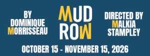 Remy Bumppo Theatre Company Announces Mud Row October 15 - November 15 at Theater Wit