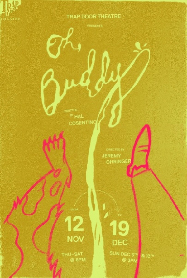 Trap Door Theatre Presents the World Premiere of OH, BUDDY, by Hal Cosentino. Opening November 12th, 2026
